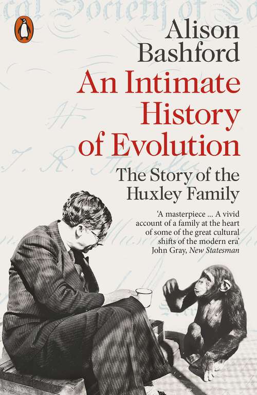 Book cover of An Intimate History of Evolution: The Story of the Huxley Family