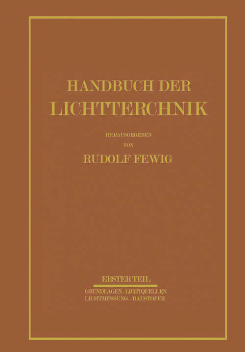 Book cover of Handbuch der Lichttechnik: Erster Teil (1938)