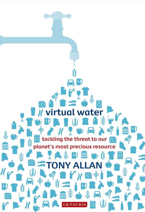 Book cover of Virtual Water: Tackling the Threat to Our Planet's Most Precious Resource