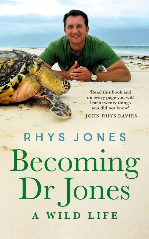 Book cover of Becoming Dr Jones: A Wild Life