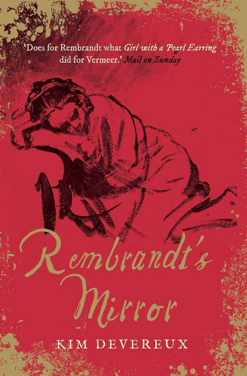 Book cover of Rembrandt's Mirror: a novel of the famous Dutch painter of ‘The Night Watch’ and the women who loved him (Main)
