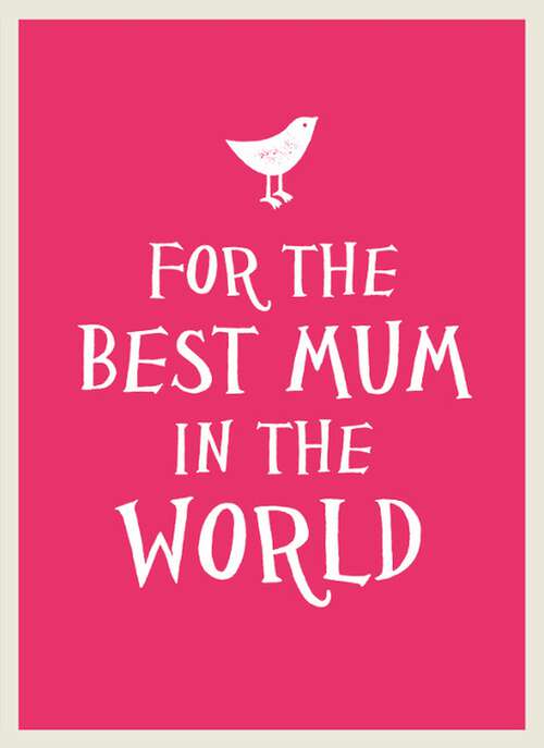Book cover of For the Best Mum in the World