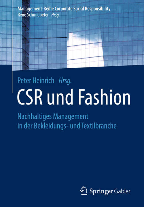 Book cover of CSR und Fashion: Werkzeuge Und Methoden Für Eine Verantwortungsvolle Modeindustrie (Management-Reihe Corporate Social Responsibility)