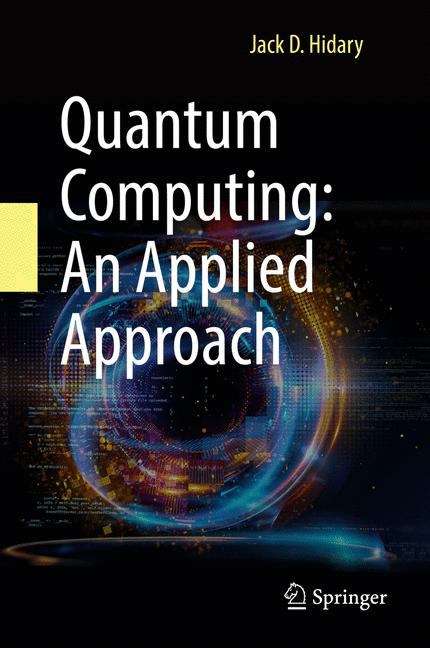 Book cover of Quantum Computing: An Applied Approach (1st ed. 2019)