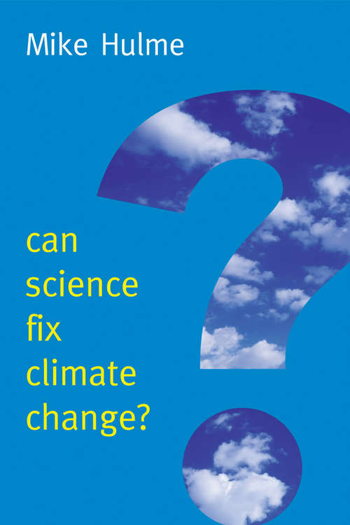 Book cover of Can Science Fix Climate Change?: A Case Against Climate Engineering (New Human Frontiers)