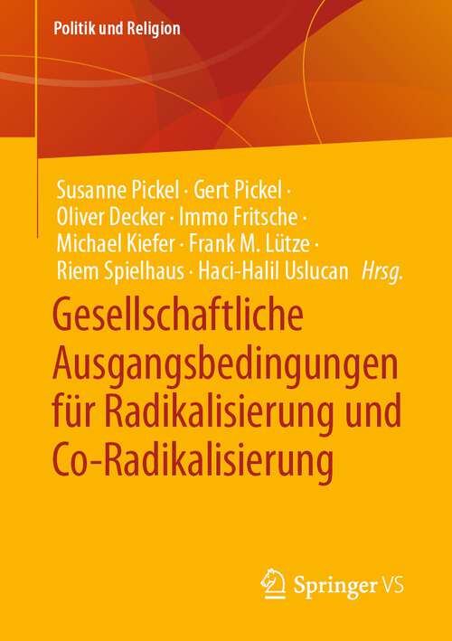 Book cover of Gesellschaftliche Ausgangsbedingungen für Radikalisierung und Co-Radikalisierung (1. Aufl. 2023) (Politik und Religion)