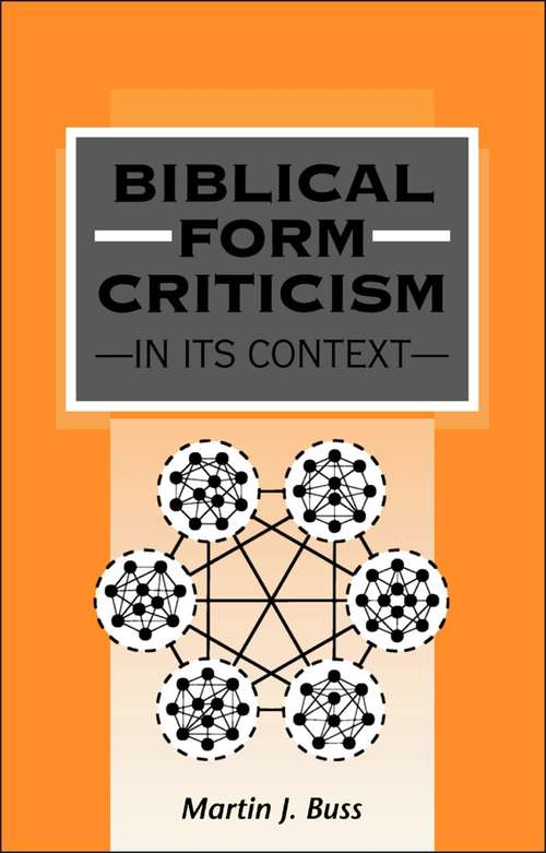 Book cover of Biblical Form Criticism in its Context (The Library of Hebrew Bible/Old Testament Studies)