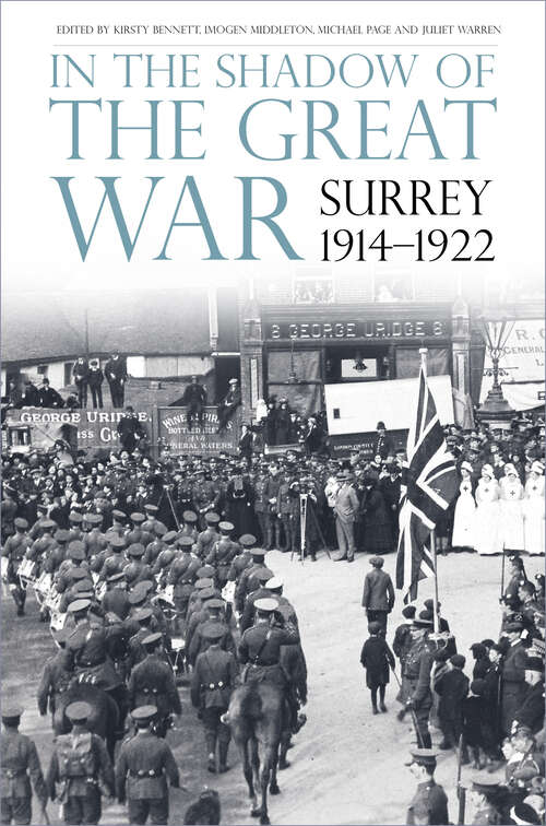 Book cover of In the Shadow of the Great War: Surrey, 1914-1922