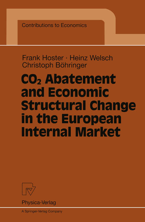 Book cover of CO2 Abatement and Economic Structural Change in the European Internal Market (1997) (Contributions to Economics)