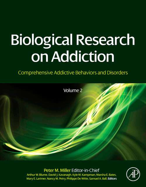 Book cover of Biological Research on Addiction: Comprehensive Addictive Behaviors and Disorders, Volume 2