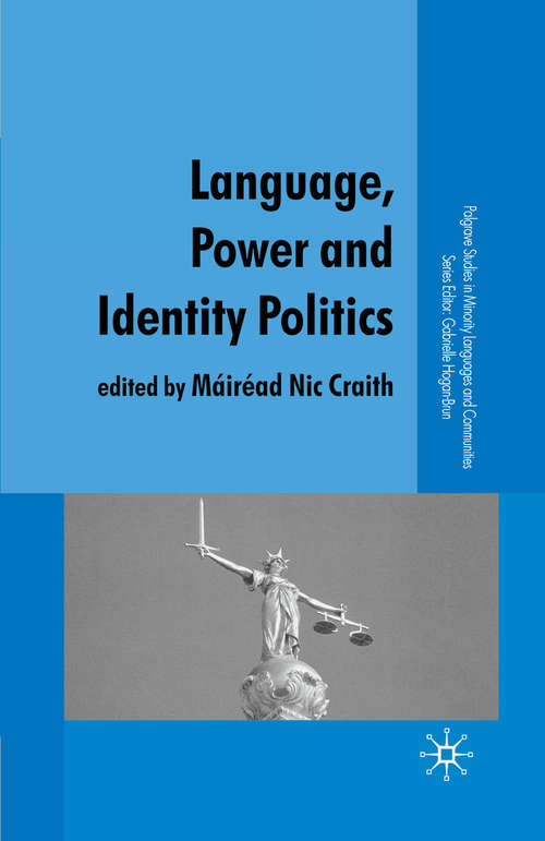 Book cover of Language, Power and Identity Politics (2007) (Palgrave Studies in Minority Languages and Communities)