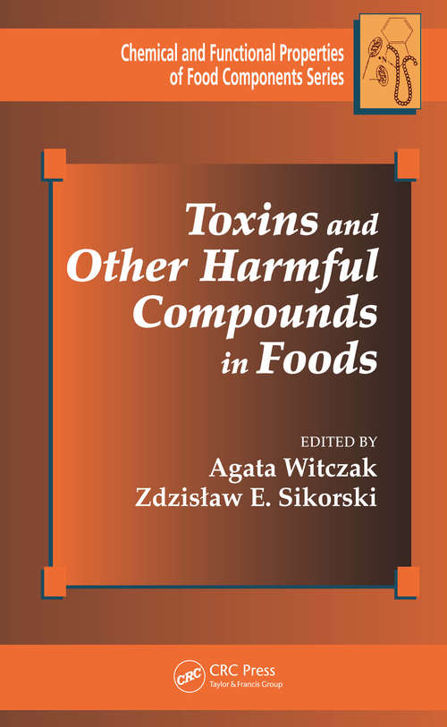 Book cover of Toxins and Other Harmful Compounds in Foods (Chemical & Functional Properties of Food Components)