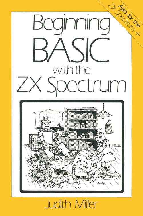 Book cover of Beginning BASIC with the ZX Spectrum: (pdf) (1st ed. 1985)