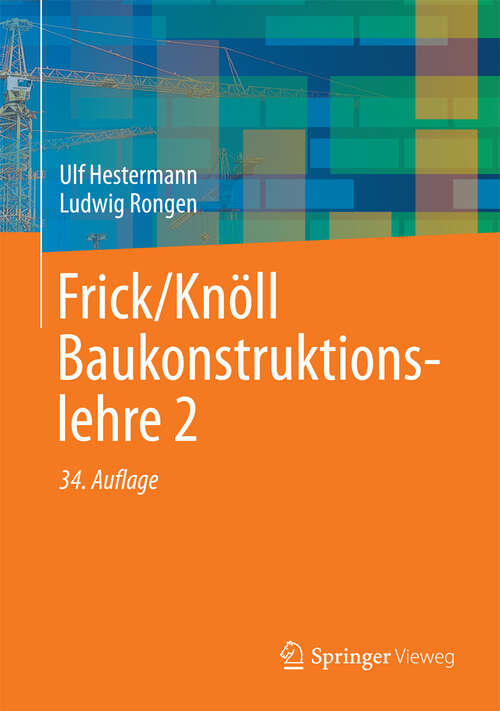 Book cover of Frick/Knöll Baukonstruktionslehre 2 (34. Aufl. 2013)