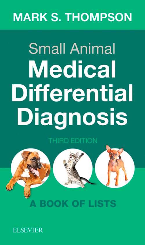 Book cover of Small Animal Medical Differential Diagnosis E-Book: Small Animal Medical Differential Diagnosis E-Book (3)