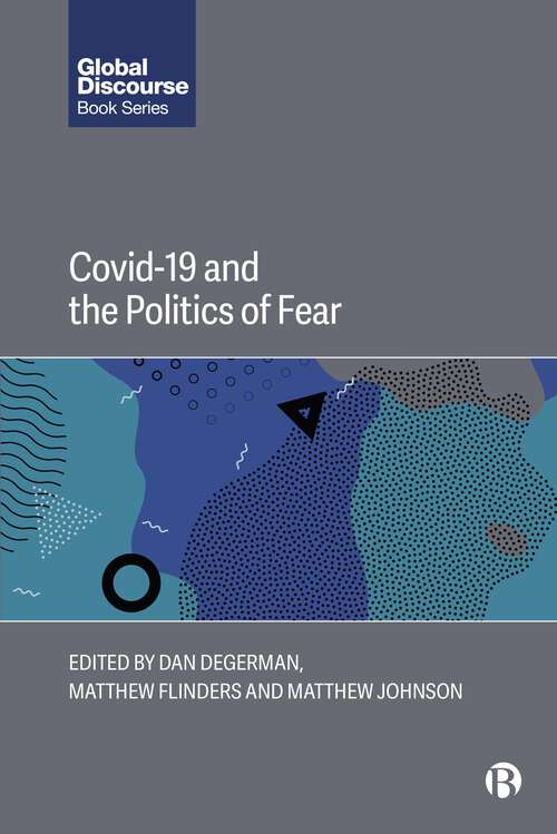 Book cover of COVID-19 and the Politics of Fear (First Edition) (Global Discourse)