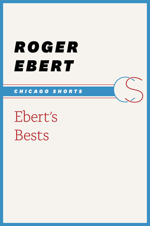 Book cover of Ebert's Bests (Chicago Shorts)