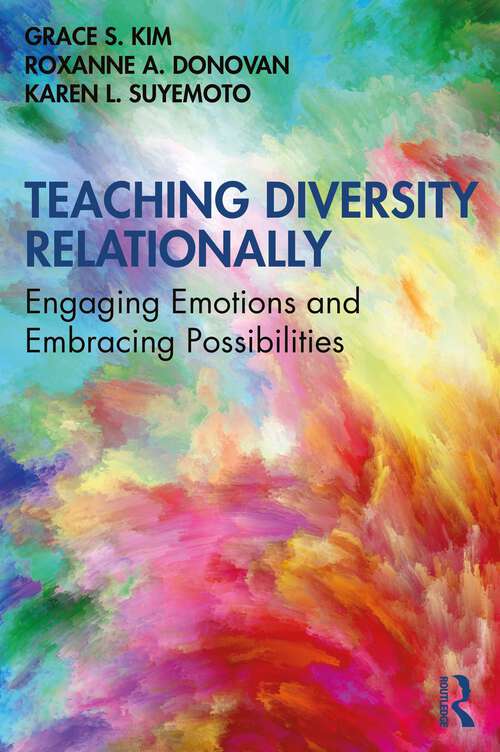 Book cover of Teaching Diversity Relationally: Engaging Emotions and Embracing Possibilities