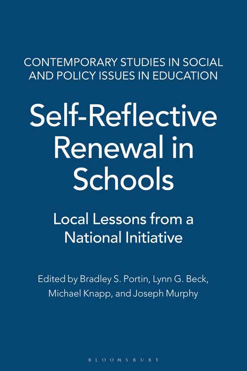 Book cover of Self-Reflective Renewal in Schools: Local Lessons from a National Initiative (Contemporary Studies in Social and Policy Issues in Education: The David C. Anch)