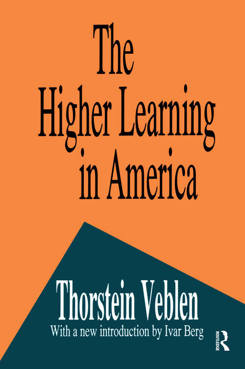 Book cover of The Higher Learning in America: A Memorandum on the Conduct of Universities by Business Men