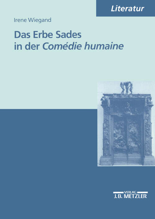 Book cover of Das Erbe Sades in der Comédie humaine (1. Aufl. 1999)