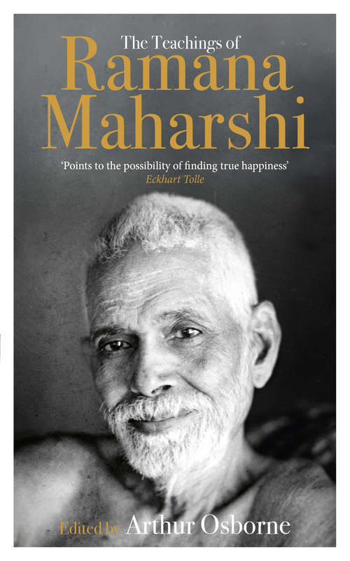 Book cover of The Teachings of Ramana Maharshi (The Classic Collection)