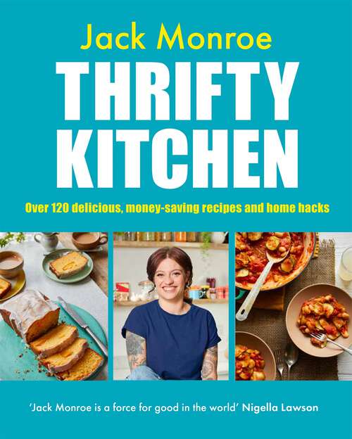 Book cover of Thrifty Kitchen: Over 120 Delicious, Money-saving Recipes and Home Hacks