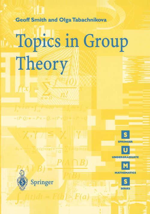 Book cover of Topics in Group Theory (2000) (Springer Undergraduate Mathematics Series)