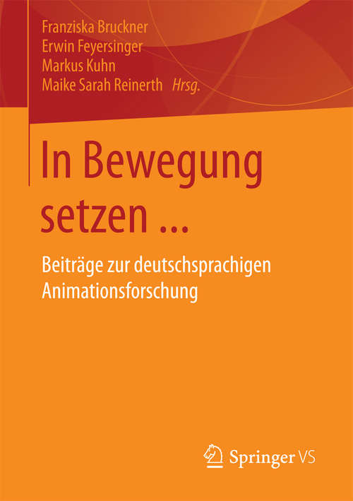 Book cover of In Bewegung setzen ...: Beiträge zur deutschsprachigen Animationsforschung