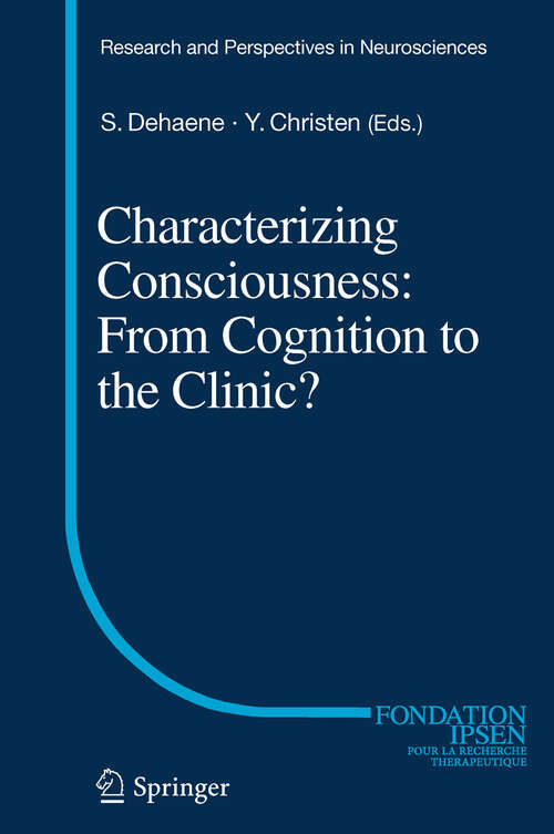 Book cover of Characterizing Consciousness: From Cognition to the Clinic? (2011) (Research and Perspectives in Neurosciences)