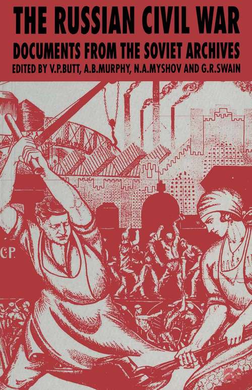 Book cover of The Russian Civil War: Documents from the Soviet Archives (1st ed. 1996)