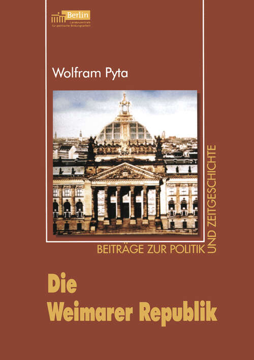 Book cover of Die Weimarer Republik (2004) (Beiträge zur Politik und Zeitgeschichte)