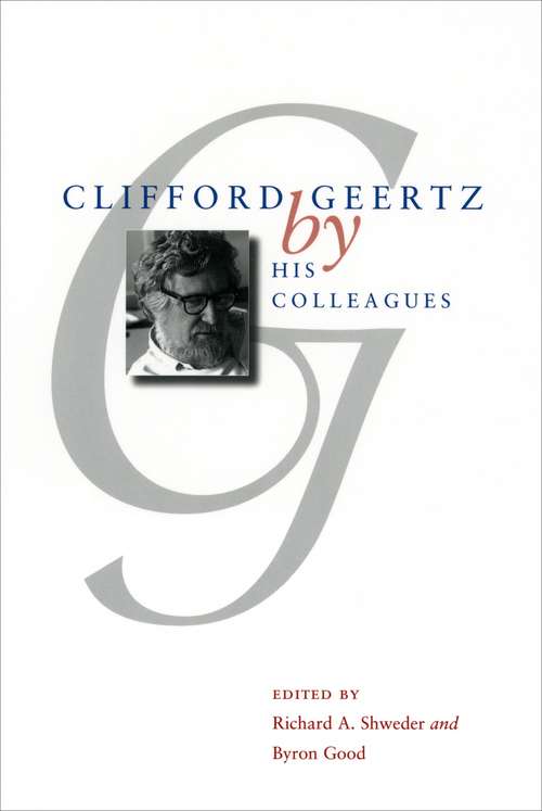 Book cover of Clifford Geertz by His Colleagues (Centennial Publications Of The Universit)