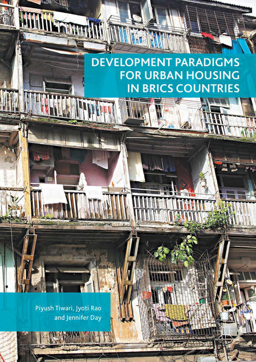 Book cover of Development Paradigms for Urban Housing in BRICS Countries (1st ed. 2016)