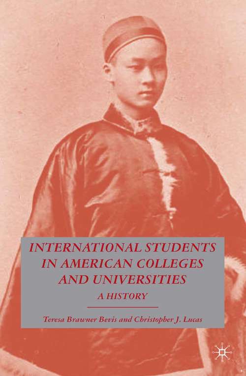 Book cover of International Students in American Colleges and Universities: A History (2007)