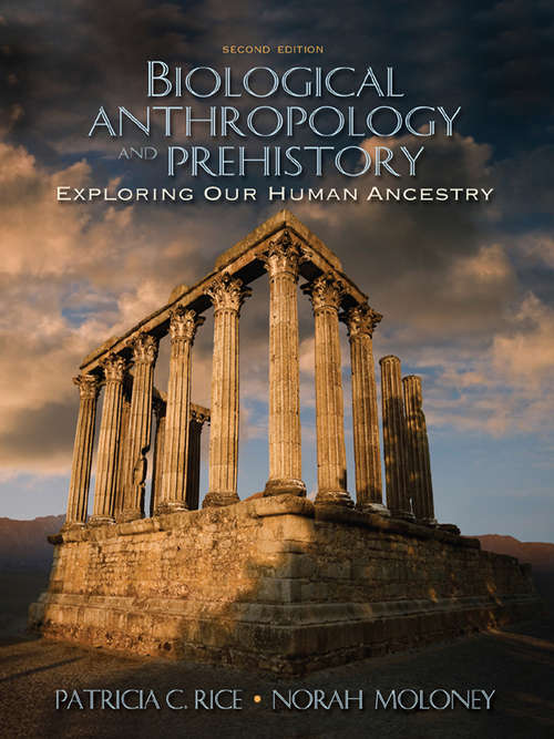 Book cover of Biological Anthropology and Prehistory: Exploring Our Human Ancestry (2)