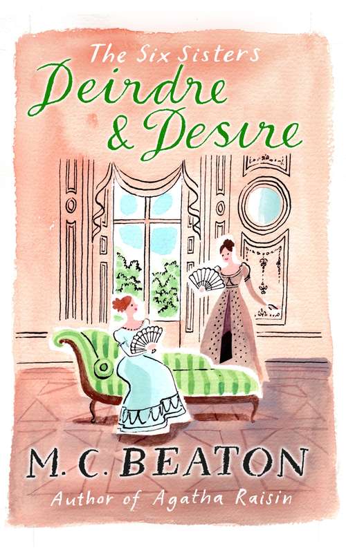 Book cover of Deirdre and Desire: A Novel Of Regency England - The Third Volume Of The Six Sisters (The Six Sisters Series #3)