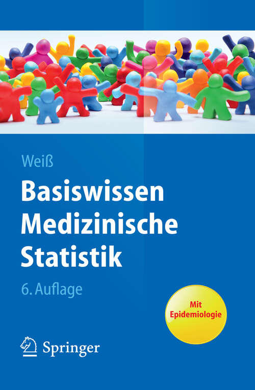 Book cover of Basiswissen Medizinische Statistik (6. Aufl. 2013) (Springer-Lehrbuch)
