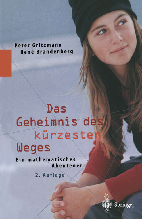 Book cover of Das Geheimnis des kürzesten Weges: Ein mathematisches Abenteuer (2. Aufl. 2003)