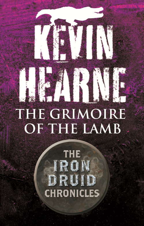 Book cover of The Grimoire of the Lamb: An Iron Druid Chronicles Novella (Iron Druid Chronicles)