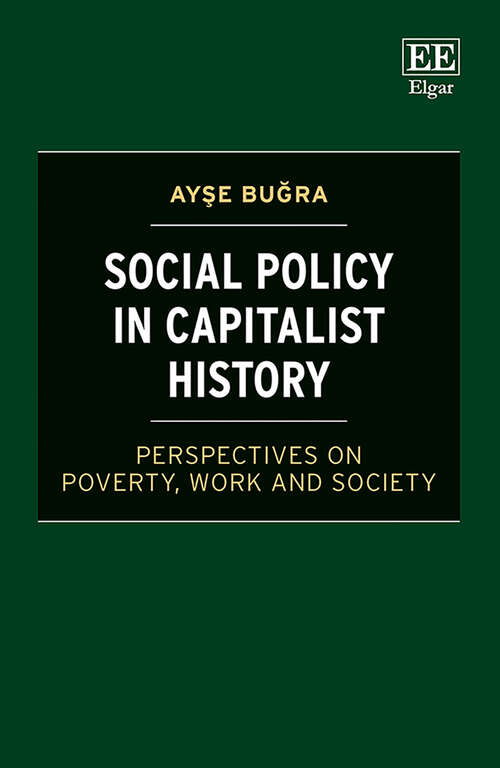 Book cover of Social Policy in Capitalist History: Perspectives on Poverty, Work and Society