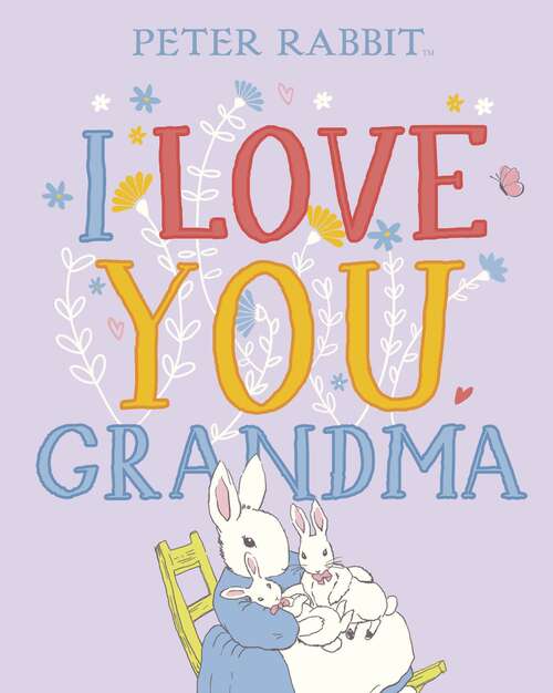 Book cover of Peter Rabbit I Love You Grandma