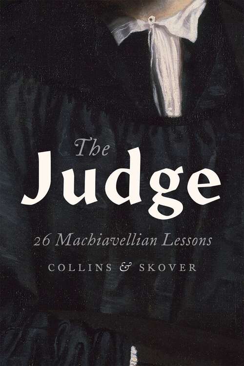 Book cover of The Judge: 26 Machiavellian Lessons