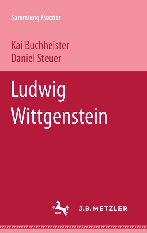 Book cover of Ludwig Wittgenstein (1. Aufl. 1992) (Sammlung Metzler)