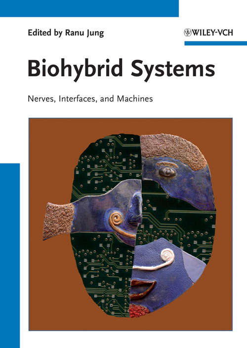 Book cover of Biohybrid Systems: Nerves, Interfaces and Machines