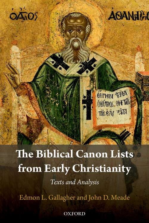 Book cover of The Biblical Canon Lists from Early Christianity: Texts and Analysis