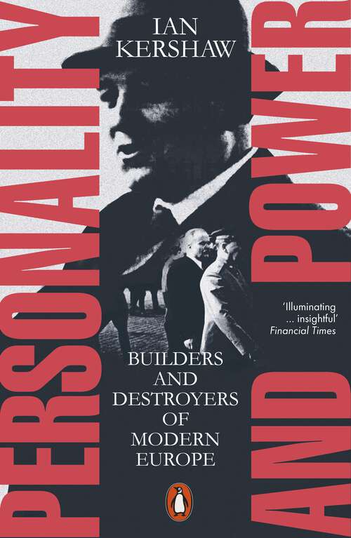 Book cover of Personality and Power: Builders and Destroyers of Modern Europe