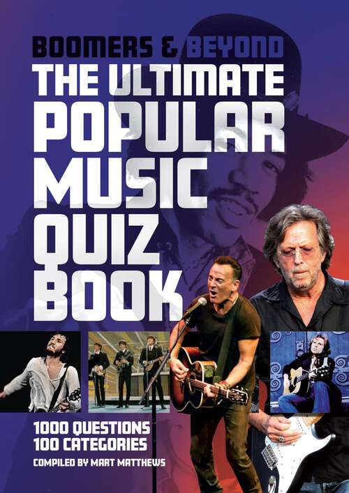 Book cover of Boomers and Beyond: The Ultimate Popular Music Quiz Book
