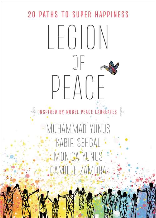 Book cover of Legion of Peace: 20 Paths to Super Happiness