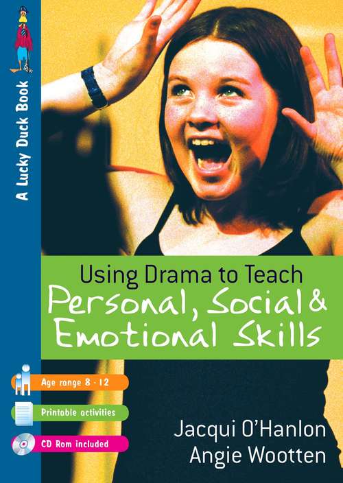 Book cover of Using Drama to Teach Personal, Social and Emotional Skills (PDF)